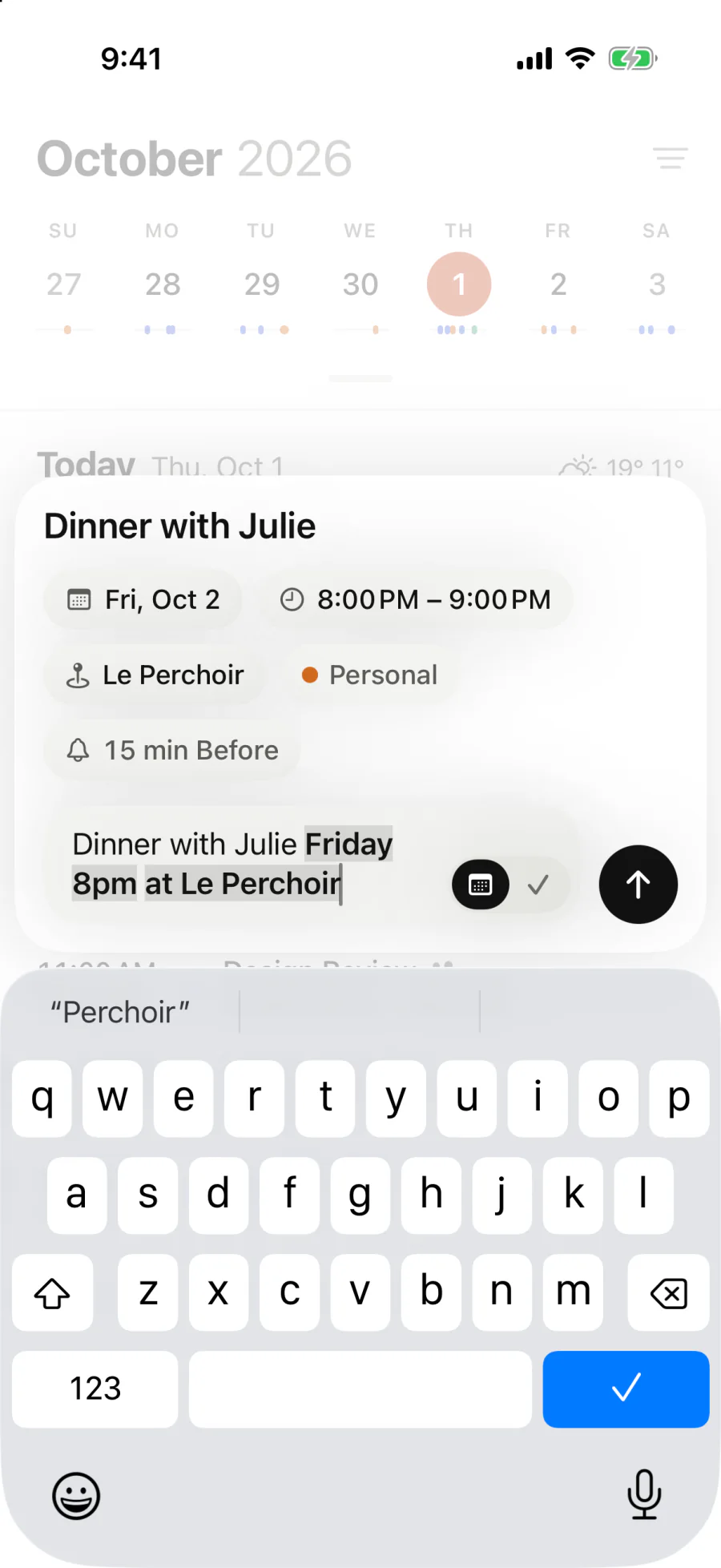 Typing “Dinner with Julie Friday 8pm at Le Perchoir”: Magical shows Friday, October 2, 8:00 to 9:00 PM, Le Perchoir and the Personal calendar.